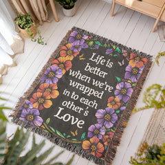 Life is Better With You - Heirloom Blanket